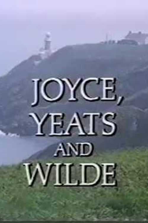 Joyce, Yeats and Wilde afişi