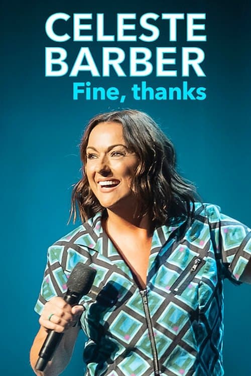 Celeste Barber: Fine, thanks afişi