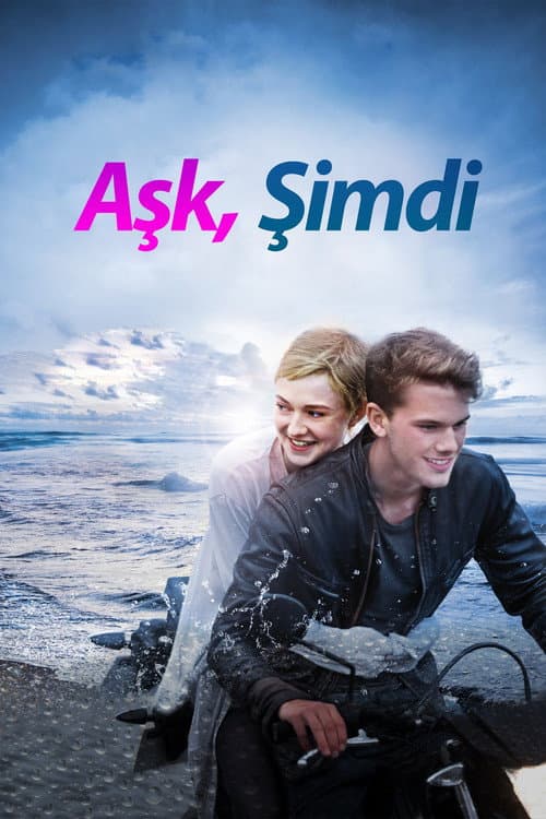 Aşk, Şimdi afişi