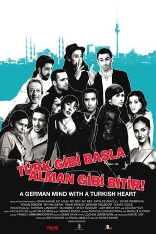 Türk Gibi Başla Alman Gibi Bitir afişi