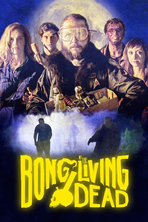 Bong of the Living Dead afişi