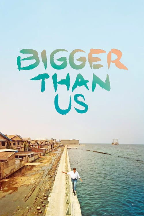 Bigger Than Us afişi