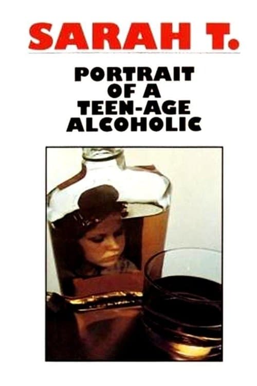 Sarah T. - Portrait of a Teenage Alcoholic afişi