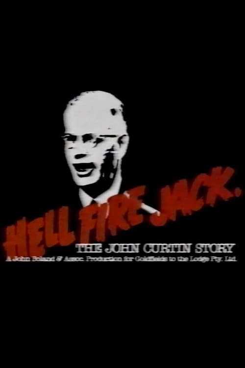 Hell Fire Jack: The John Curtin Story afişi