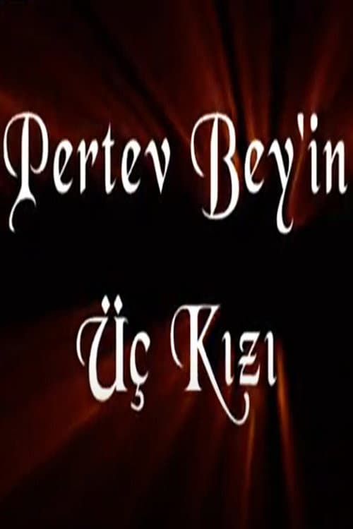 Pertev Bey'in Üç Kızı afişi