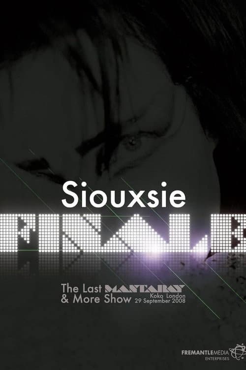 Siouxsie: Finale: The Last Mantaray & More Show afişi