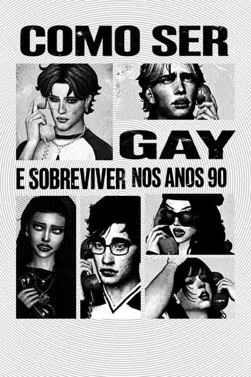 Como ser Gay e Sobreviver nos Anos 90 afişi