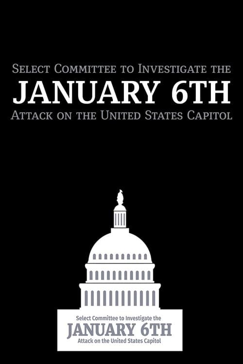 Select Committee to Investigate the January 6th Attack on the United States Capitol afişi