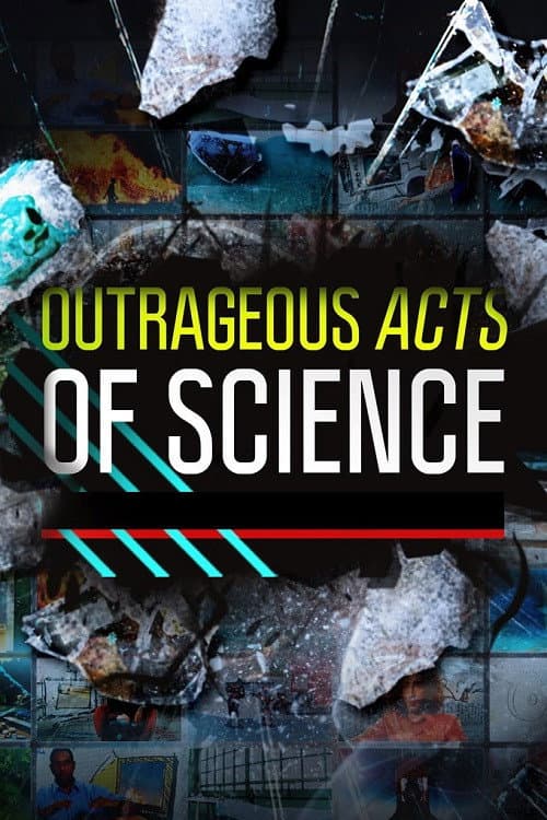Outrageous Acts of Science afişi