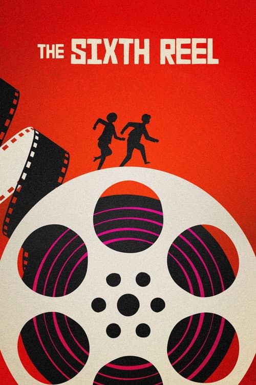 The Sixth Reel afişi