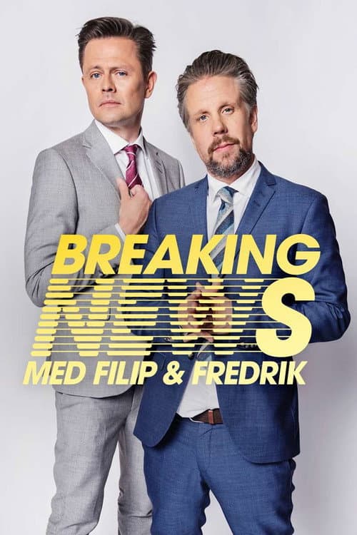 Breaking News med Filip & Fredrik afişi