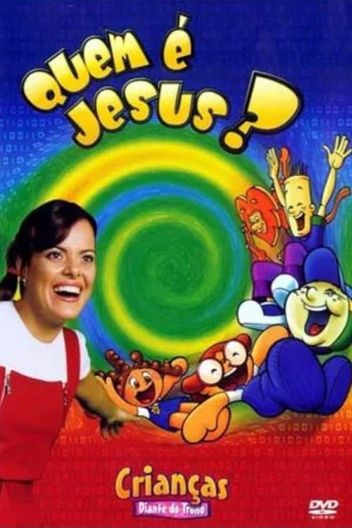 Crianças Diante do Trono 3 - Quem é Jesus? afişi