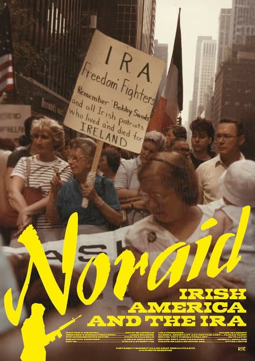 NORAID: Irish America and the IRA afişi