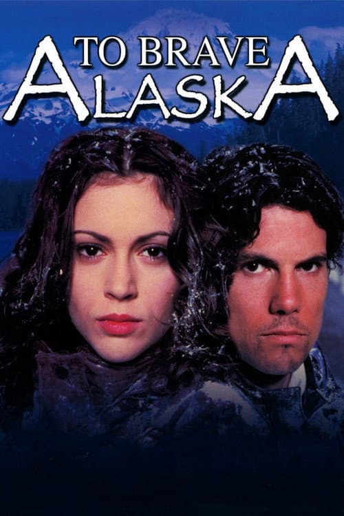 To Brave Alaska afişi