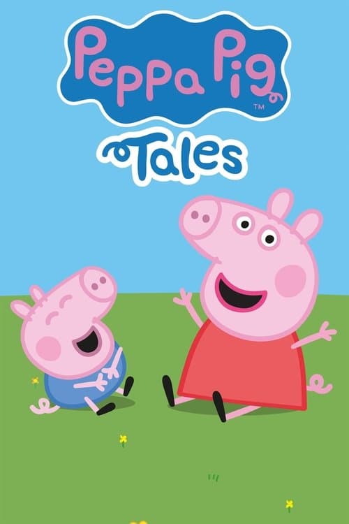 Peppa Pig Tales afişi