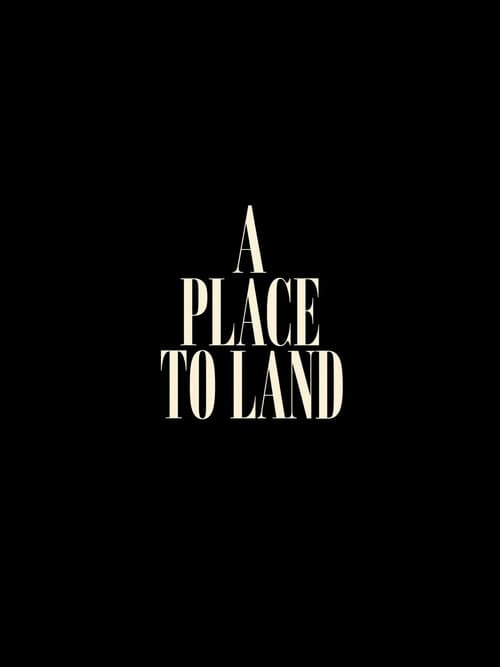 A Place To Land afişi