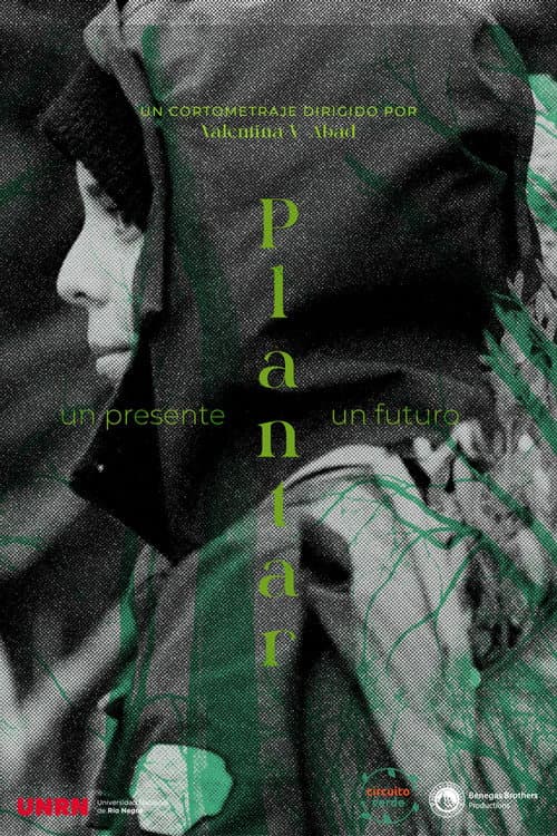 Plantar: un presente, un futuro afişi