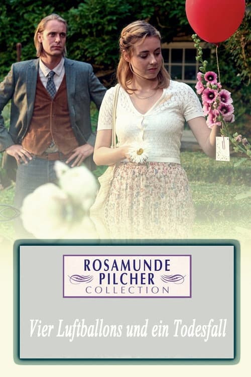 Rosamunde Pilcher: Vier Luftballons und ein Todesfall afişi