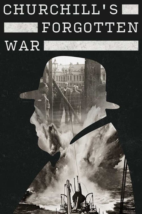 Churchill’s Forgotten War afişi