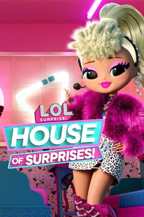 L.O.L. Surprise! House of Surprises afişi