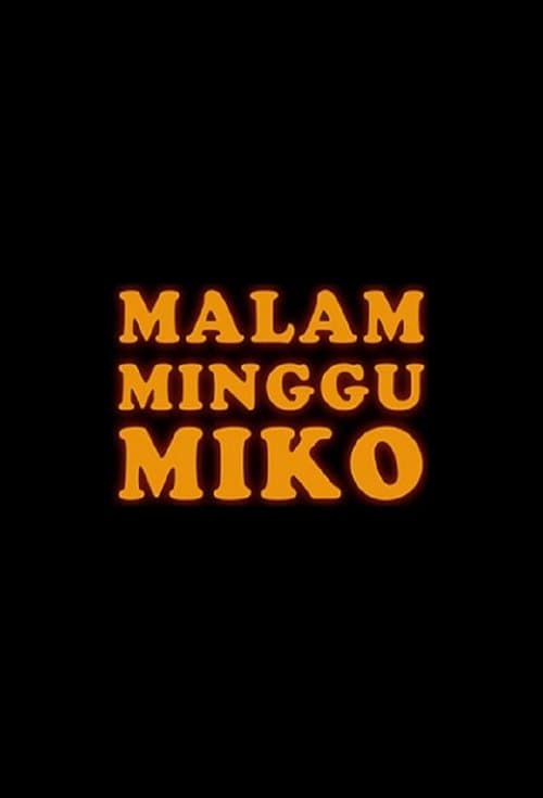 Malam Minggu Miko afişi