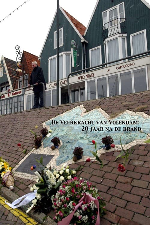 De Veerkracht van Volendam, 20 jaar na de brand afişi