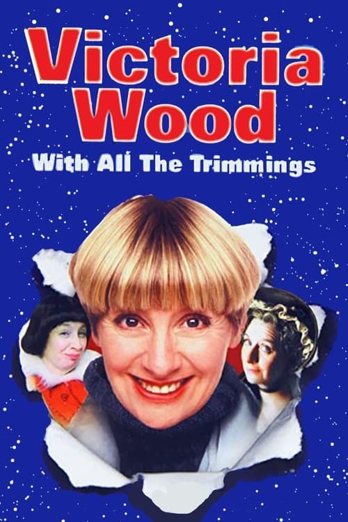 Victoria Wood with All the Trimmings afişi