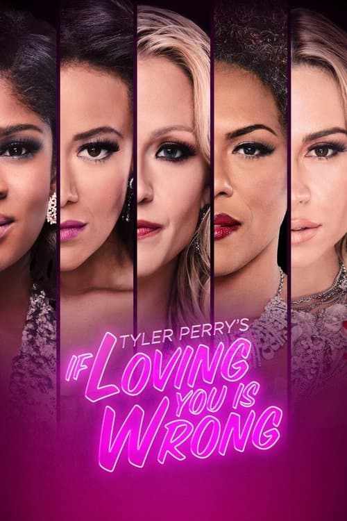 Tyler Perry's If Loving You Is Wrong afişi