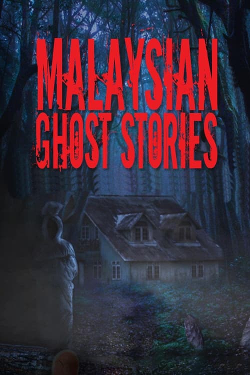 Malaysian Ghost Stories afişi