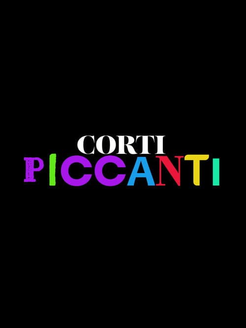 ShortsTv presenta : i Corti Piccanti afişi