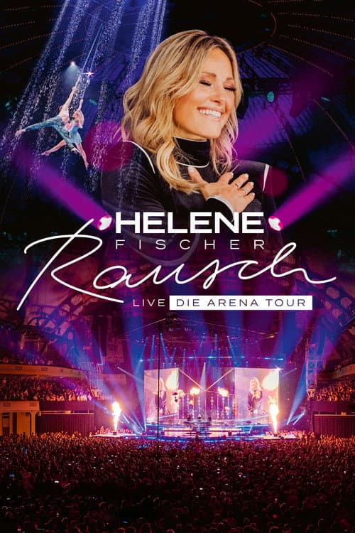 Helene Fischer - Rausch Live - Die Arena Tour afişi
