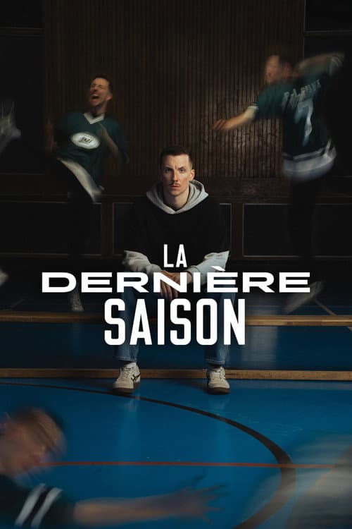 La dernière saison afişi
