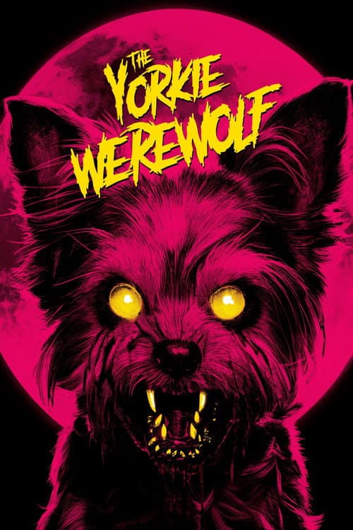The Yorkie Werewolf afişi