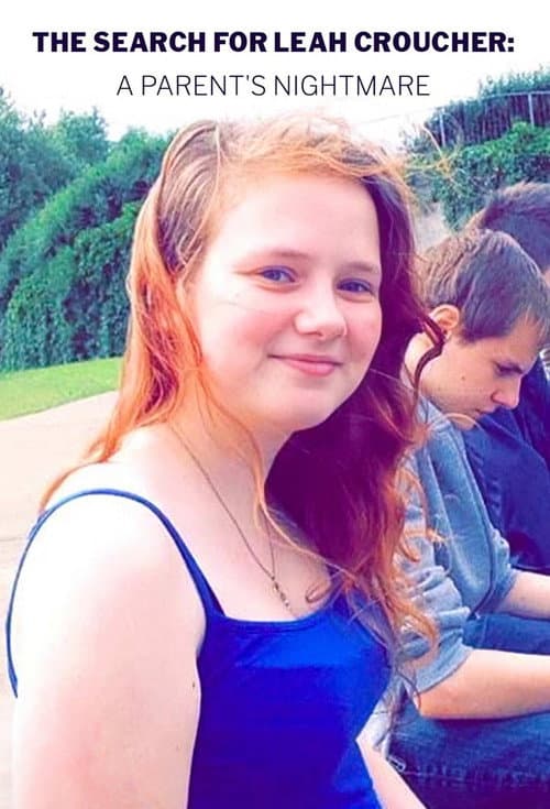 The Search for Leah Croucher: A Parent's Nightmare afişi