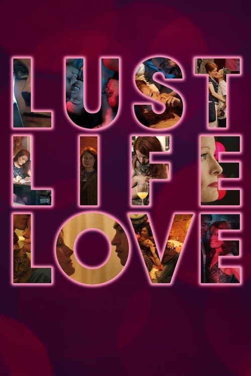 Lust Life Love afişi