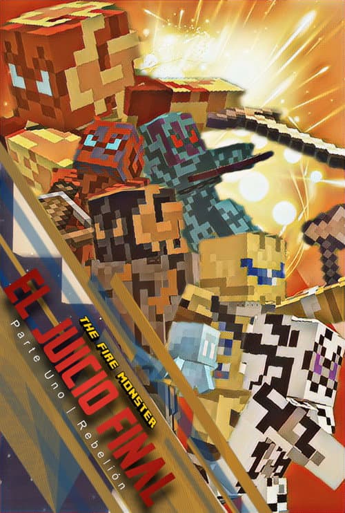 The Fire Monster: El Juicio Final - Parte Uno: Rebelión afişi
