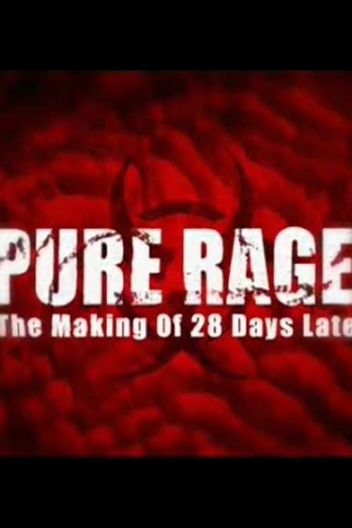 Pure Rage: The Making of '28 Days Later' afişi