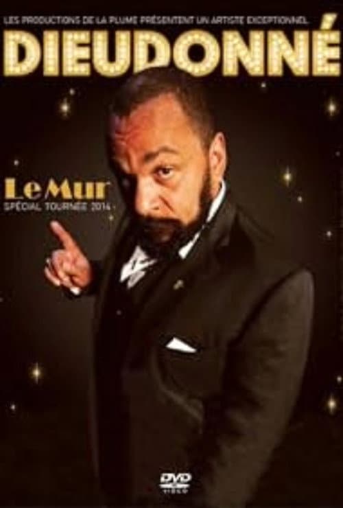 Dieudonné - Le Mur afişi
