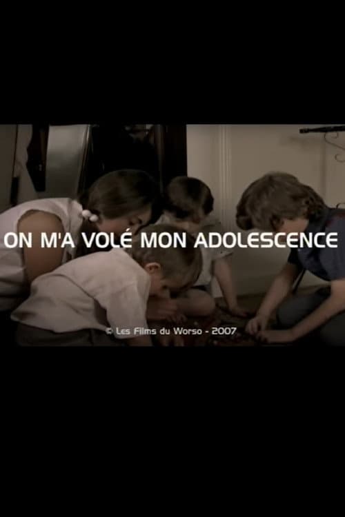 On m'a volé mon adolescence afişi