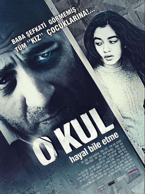 O Kul: Hayal Bile Etme afişi