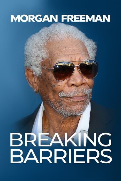 Morgan Freeman: Breaking Barriers afişi