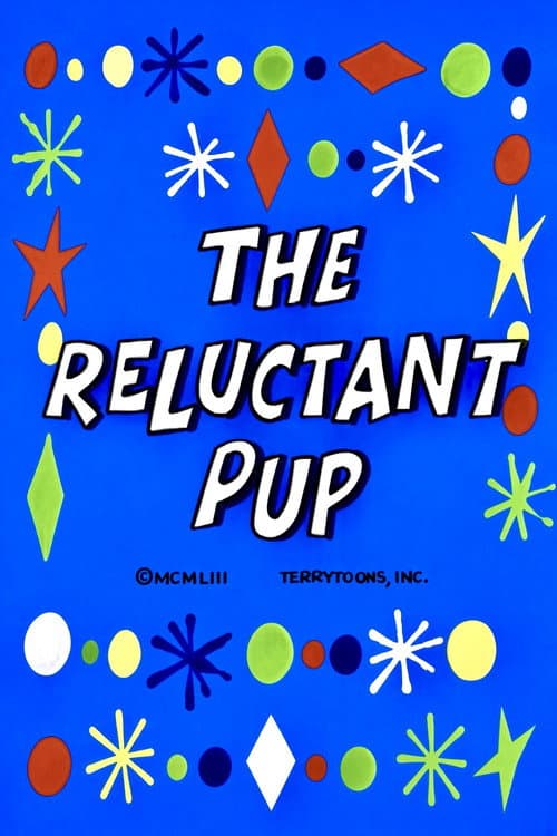 The Reluctant Pup afişi