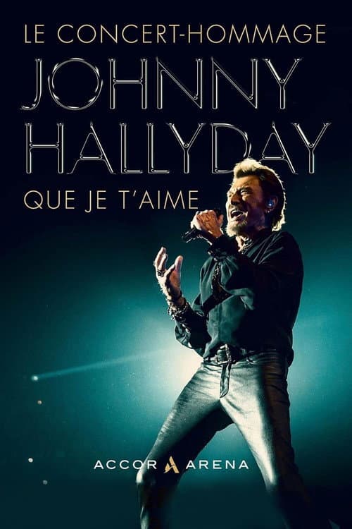Johnny Hallyday : Que je t'aime afişi