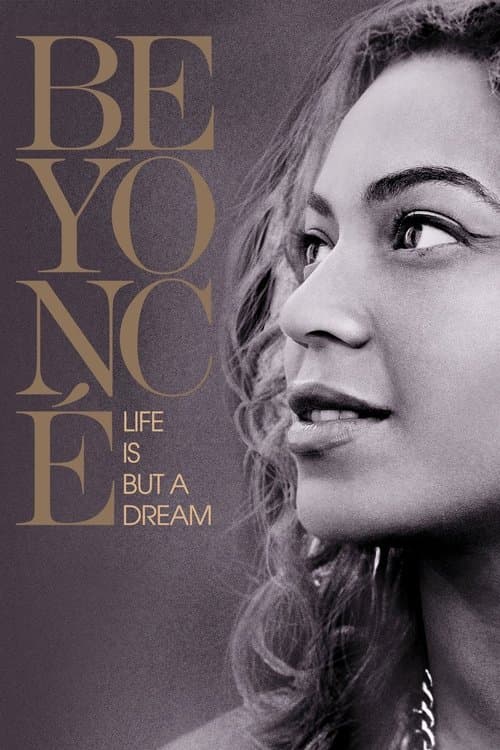 Beyoncé: Life Is But a Dream afişi