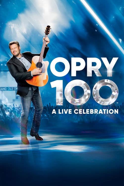Opry 100: A Live Celebration afişi