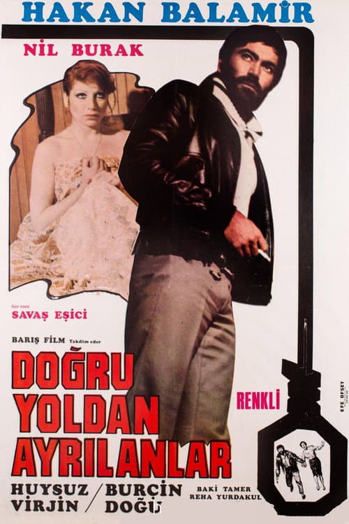 Doğru Yoldan Ayrılanlar afişi