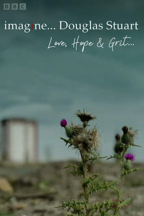 Douglas Stuart Love, Hope and Grit afişi