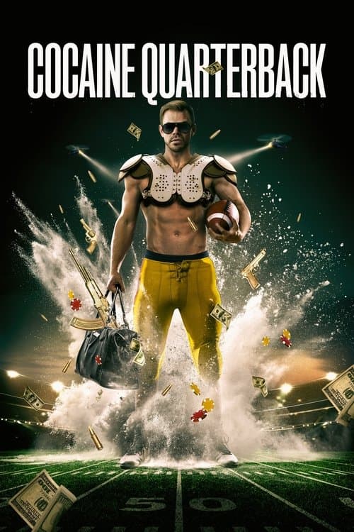 Cocaine Quarterback: Signal-Caller for the Cartel afişi