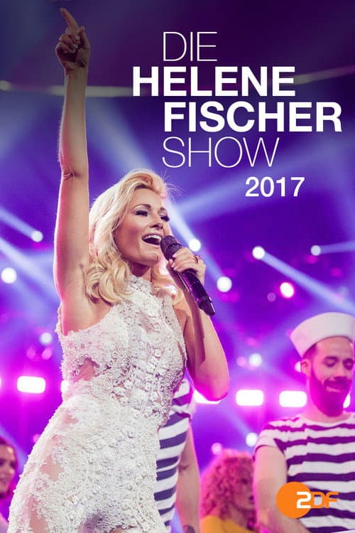 Die Helene Fischer Show 2017 afişi