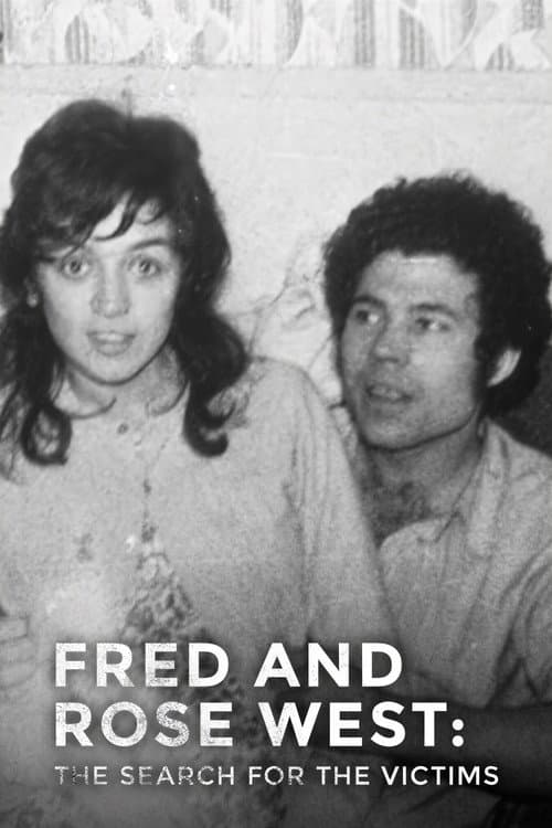 Fred And Rose West: The Search For The Victims afişi